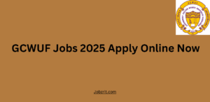 GCWUF Jobs 2025